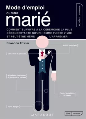 Couverture du produit · Mode d'emploi du futur marié : Comment survivre à la cérémonie la plus déconcertante qu'un homme puisse vivre et peut-être même