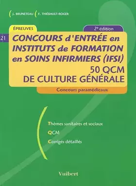 Couverture du produit · Concours d'entrée en Instituts de Formation en Soins Infirmiers (IFSI): 50 QCM de culture générale