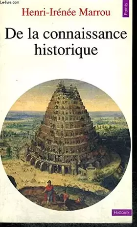 Couverture du produit · DE LA CONNAISSANCE HISTORIQUE - Collection Points Histoire H21