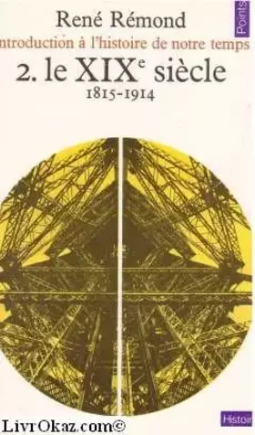 Couverture du produit · Introduction à l'histoire de notre temps (2.le XIXe siècle 1815-1914)