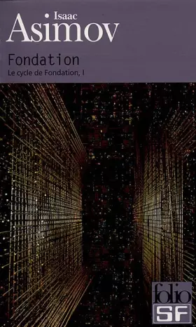 Couverture du produit · Le Cycle de Fondation, tome 1 : Fondation