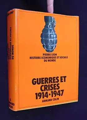 Couverture du produit · Guerres et Crises 1914 1947 Histoire économique et sociale du monde Armand Colin 1977 Georges Dupeux