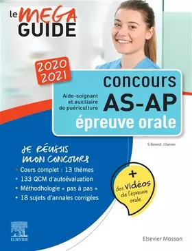 Couverture du produit · Méga Guide Oral AS/AP 2020/2021 - Concours Aide-soignant et Auxiliaire de puériculture: Avec 20 vidéos de situations d'examen e