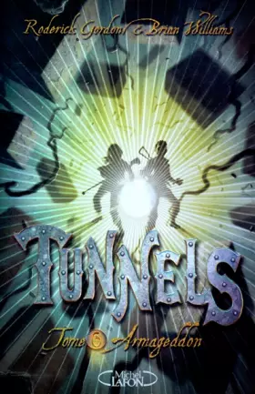 Couverture du produit · Tunnels T06 Armageddon