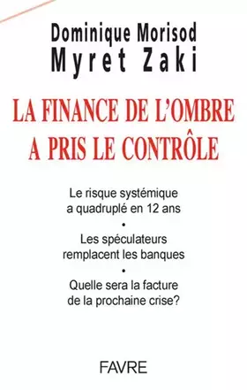 Couverture du produit · La finance de l'ombre a pris le contrôle