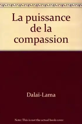 Couverture du produit · La Puissance de la compassion