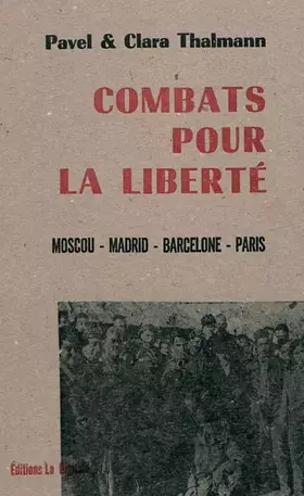Couverture du produit · Combats pour la liberté : Moscou, Madrid, Barcelone, Paris