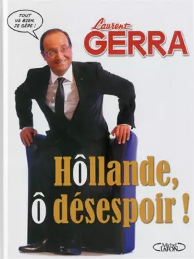 Couverture du produit · Hollande, ô désespoir !