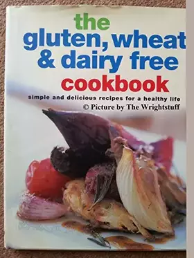 Couverture du produit · Gluten, Wheat and Dairy Free (Healthy Cooking)