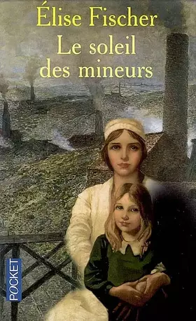 Couverture du produit · Le soleil des mineurs