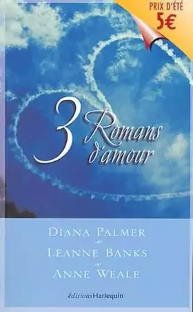 Couverture du produit · Trois romans d'amour: Un été pour séduire  Fiancée... juste pour un soir  Une croisière aux Maldives