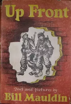 Couverture du produit · Up Front: Text and pictures by Bill Mauldin. [Hardcover]