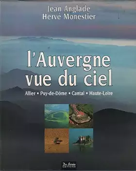 Couverture du produit · L'Auvergne vue du ciel