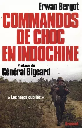 Couverture du produit · Commandos de choc en Indochine. (Les héros oubliés)