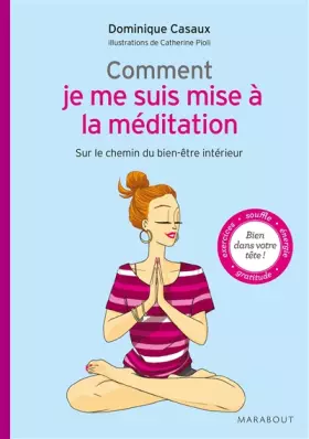 Couverture du produit · Comment je me suis mise à la méditation: Sur le chemin du bien-être intérieur