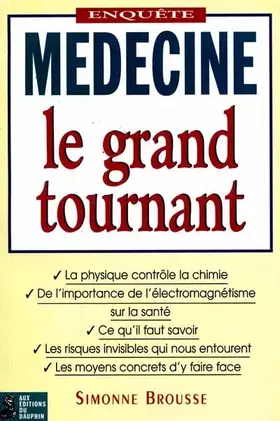 Couverture du produit · Médecine : le grand tournant