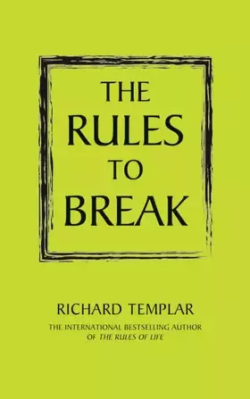 Couverture du produit · Rules to Break: A Personal Code for Living Your Life Your Way
