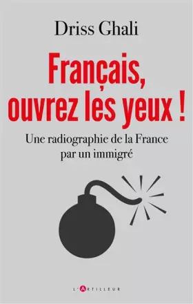 Couverture du produit · Français, ouvrez les yeux !: Une radiographie de la France par un immigré