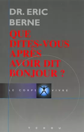 Couverture du produit · Que dites-vous après avoir dit bonjour ?