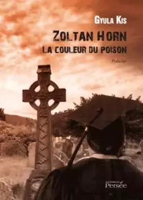 Couverture du produit · Zoltan Horn: La couleur du poison