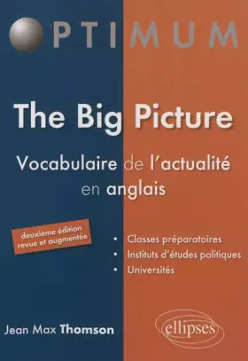 Couverture du produit · The Big Picture Vocabulaire de l'Actualité en Anglais