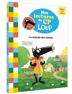 Couverture du produit · Mes lectures du cp avec loup - la rentrée des classes - début de cp niveau 1