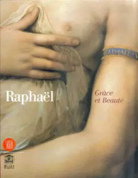 Couverture du produit · Raphaël : Grâce et beauté