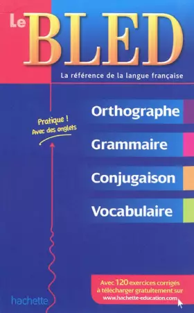 Couverture du produit · Le Bled: Orthographe-Grammaire-Conjugaison-Vocabulaire
