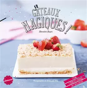 Couverture du produit · Gâteaux magiques !