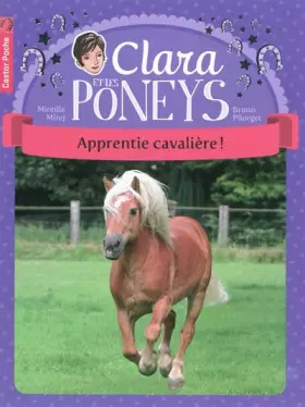 Couverture du produit · Clara et les poneys, Tome 1 : Apprentie cavalière !