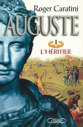 Couverture du produit · Auguste, tome 1 : L'héritier