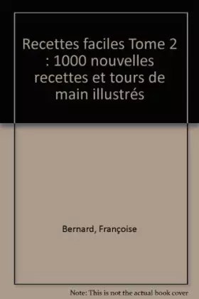 Couverture du produit · Les recettes faciles et conseils tome 2: micro ondes 1000 nouvelles et tours de mains illustrés