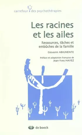 Couverture du produit · Les racines et les ailes: Ressources, tâches et embûches de la famille