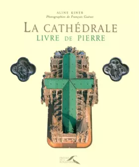 Couverture du produit · La Cathédrale, livre de pierre