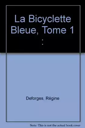 Couverture du produit · La Bicyclette Bleue, Tome 1 :