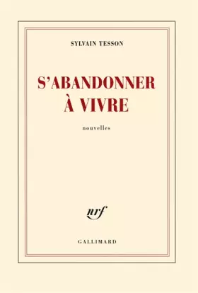 Couverture du produit · S'abandonner à vivre