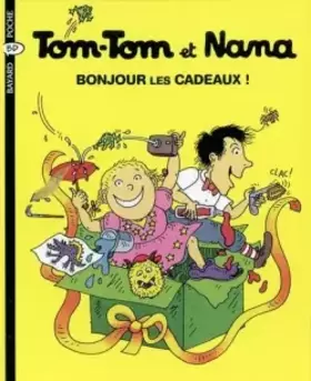 Couverture du produit · Tom-Tom et Nana, Tome 13 : Bonjour les cadeaux !