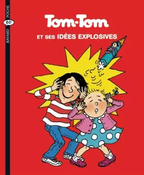 Couverture du produit · Tom-Tom et Nana, Tome 2 : Tom-Tom et ses idées explosives