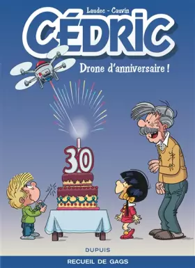 Couverture du produit · Cédric Best Of - tome 8 - Drone d'anniversaire !