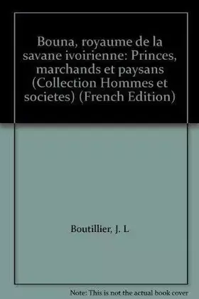 Couverture du produit · Bouna, royaume de la savane ivoirienne