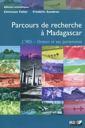 Couverture du produit · Parcours de recherche à Madagascar: L'IRD - Orstom et ses partenaires