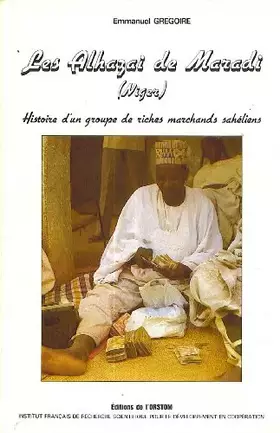 Couverture du produit · Les Alhazai de Maradi, Niger: Histoire d'un groupe de riches marchands sahéliens