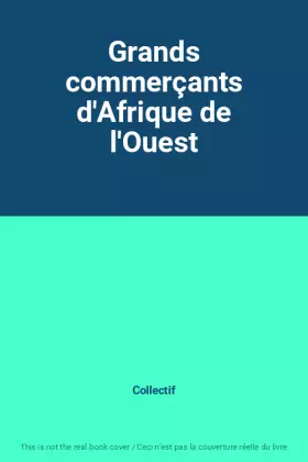 Couverture du produit · Grands commerçants d'Afrique de l'Ouest