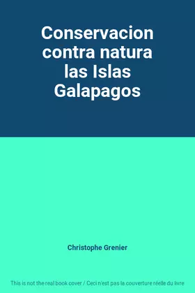Couverture du produit · Conservacion contra natura las Islas Galapagos