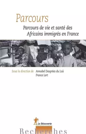 Couverture du produit · Parcours: Parcours de vie et de santé des Africains immigrés en France
