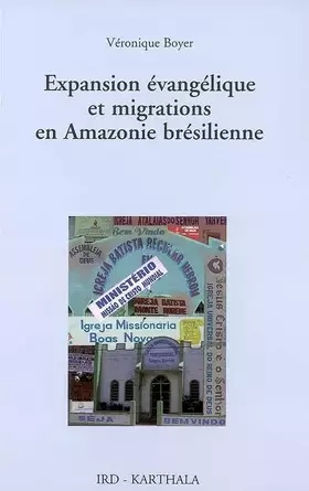 Couverture du produit · Expansion évangélique et migrations en Amazonie brésilienne