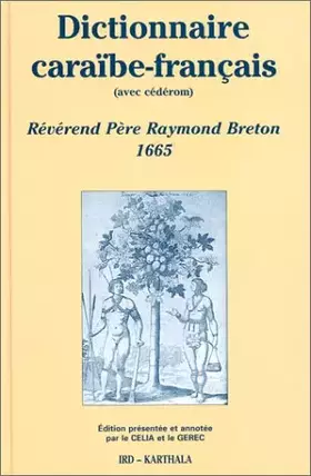 Couverture du produit · Dictionnaire caraïbe-français (CD-Rom inclus)