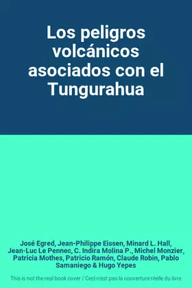 Couverture du produit · Los peligros volcánicos asociados con el Tungurahua