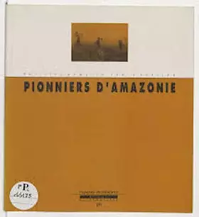 Couverture du produit · Pionniers d'amazonie