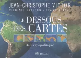 Couverture du produit · Le Dessous des Cartes : Atlas géopolitique